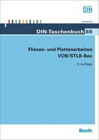Abbildung von: Fliesen- und Plattenarbeiten VOB/STLB-Bau - DIN Media