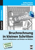 Cover: Bruchrechnung in kleinen Schritten 3 - Persen Verlag in der AAP Lehrerwelt GmbH