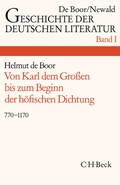 Cover: Geschichte der deutschen Literatur Bd. 1: Die deutsche Literatur von Karl dem Gro&szlig;en bis zum Beginn der h&ouml;fischen Dichtung (770-1170) - C.H.BECK