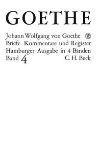 Abbildung von: Goethes Briefe und Briefe an Goethe Bd. 4: Briefe der Jahre 1821-1832 - C.H.BECK