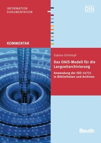 Abbildung von: Das OAIS-Modell für die Langzeitarchivierung - DIN Media