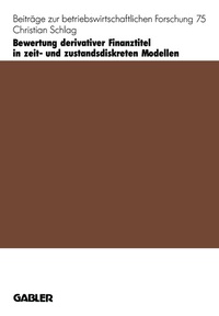Abbildung von: Bewertung derivativer Finanztitel in zeit- und zustands-diskreten Modellen - Springer Gabler