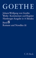 Cover: Goethes Werke Bd. 8: Romane und Novellen III - C.H.BECK