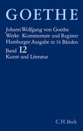 Cover: Goethes Werke Bd. 12: Schriften zur Kunst. Schriften zur Literatur. Maximen und Reflexionen - C.H.BECK