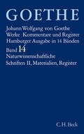 Cover: Goethes Werke Bd. 14: Naturwissenschaftliche Schriften II. Materialien. Register - C.H.BECK