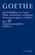 Cover: Goethes Werke Bd. 13: Naturwissenschaftliche Schriften I - C.H.BECK