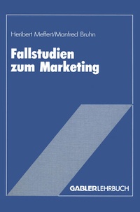 Enlarge image Cover: Fallstudien zum Marketing - Springer Gabler