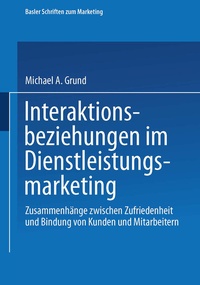 Abbildung von: Interaktionsbeziehungen im Dienstleistungsmarketing - Springer Gabler