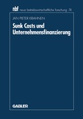 Cover: Sunk Costs und Unternehmensfinanzierung - Springer Gabler