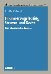 Abbildung von: Finanzierungsleasing, Steuern und Recht - Springer Gabler