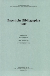 Abbildung von: Bayerische Bibliographie / Bayerische Bibliographie 1987 - C.H.BECK