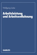Cover: Arbeitsleistung und Arbeitsentlohnung - Springer Gabler