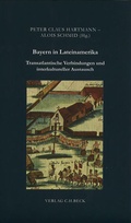 Cover: Bayern in Lateinamerika - C.H.BECK