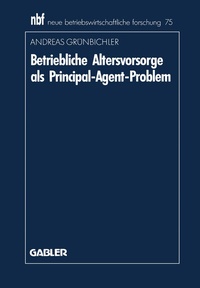 Abbildung von: Betriebliche Altersvorsorge als Principal-Agent-Problem - Springer Gabler