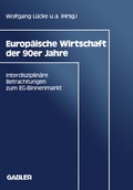 Cover: Europ&auml;ische Wirtschaft der 90er Jahre - Springer Gabler