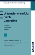 Cover: Unternehmenserfolg durch Controlling - Springer Gabler