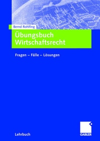 Abbildung von: Übungsbuch Wirtschaftsrecht - Springer Gabler