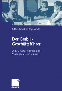 Abbildung von: Der GmbH-Geschäftsführer - Springer Gabler