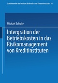 Cover: Integration der Betriebskosten in das Risikomanagement von Kreditinstituten - Springer Gabler