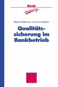 Abbildung von: Qualitätssicherung im Bankbetrieb - Springer Gabler