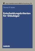 Cover: Entscheidungskriterien f&uuml;r Gl&auml;ubiger - Springer Gabler