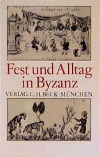 Enlarge image Cover: Fest und Alltag in Byzanz - C.H.BECK