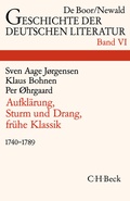 Cover: Geschichte der deutschen Literatur Bd. 6: Aufkl&auml;rung, Sturm und Drang, Fr&uuml;he Klassik (1740-1789) - C.H.BECK