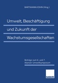Cover: Umwelt, Besch&auml;ftigung und Zukunft der Wachstumsgesellschaften - Springer Gabler