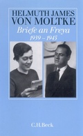 Cover: Briefe an Freya 1939-1945 - C.H.BECK