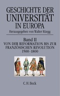 Cover: Geschichte der Universit&auml;t in Europa Bd. II: Von der Reformation zur Franz&ouml;sischen Revolution (1500-1800) - C.H.BECK