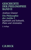 Cover: Geschichte der Philosophie Bd. 2: Die Philosophie der Antike 2: Sophistik und Sokratik, Plato und Aristoteles - C.H.BECK