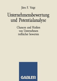 Abbildung von: Unternehmensbewertung und Potentialanalyse - Springer Gabler