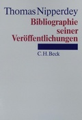 Cover: Thomas Nipperdey, Bibliographie seiner Ver&ouml;ffentlichungen 1953-1992 - C.H.BECK
