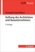Cover: Haftung des Architekten und Bauunternehmers - C.H.BECK