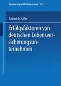 Cover: Erfolgsfaktoren von deutschen Lebensversicherungsunternehmen - Springer Gabler