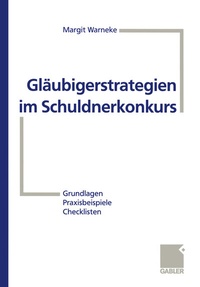 Abbildung von: Gläubigerstrategien im Schuldnerkonkurs - Springer Gabler