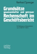 Bild: Grunds&auml;tze gewissenhafter und getreuer Rechenschaft im Gesch&auml;ftsbericht - Springer Gabler