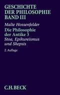 Cover: Geschichte der Philosophie Bd. 3: Die Philosophie der Antike 3: Stoa, Epikureismus und Skepsis - C.H.BECK