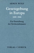Cover: Gesetzgebung in Europa 1100-1500 - C.H.BECK