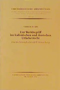 Cover: Der Werkbegriff im italienischen und deutschen Urheberrecht - C.H.BECK