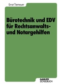 Cover: B&uuml;rotechnik und EDV f&uuml;r Rechtsanwalts- und Notargehilfen - Springer Gabler
