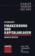 Cover: Fachbegriffe Finanzierung und Kapitalanlagen/Dictionary of Finance and Investment Terms - Springer Gabler