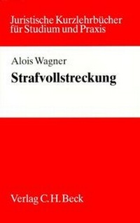 Enlarge image Cover: Strafvollstreckung - C.H.BECK