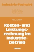 Cover: Kosten- und Leistungsrechnung im Industriebetrieb - Springer Gabler