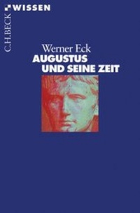 Bild vergrößern Bild: Augustus und seine Zeit - C.H.BECK
