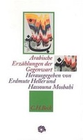 Cover: Arabische Erz&auml;hlungen der Gegenwart - C.H.BECK