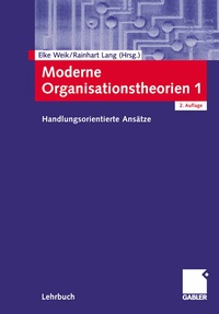 Abbildung von: Moderne Organisationstheorien 1 - Springer Gabler