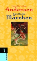 Cover: Hans Christian Andersen.S&auml;mtliche M&auml;rchen - Albatros