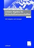 Cover: Lineare Algebra f&uuml;r Wirtschaftswissenschaftler - Springer Gabler