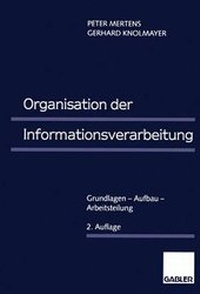 Enlarge image Cover: Organisation der Informationsverarbeitung - Betriebswirtschaftlicher Verlag Gabler